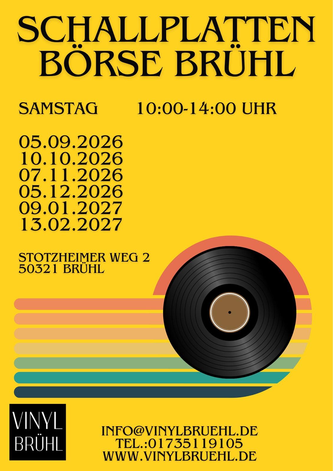 Plakat: Schallplattenbörse Brühl, samstags von 10 bis 14 Uhr im Stotzheimer Weg 2 in Brühl – Termine am 5.9.2026, 10.10.2026, 7.11.2026, 5.12.2026, 9.1.2027 und 13.2.2027